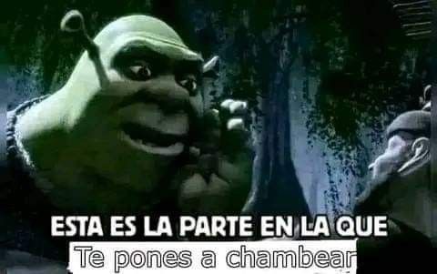 Shrek Chamba!!!